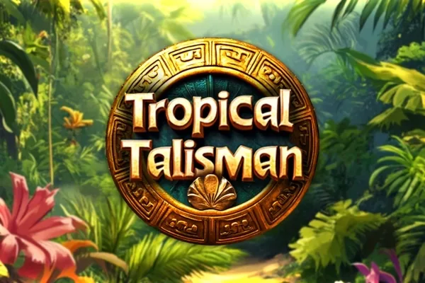 Tropical Talisman